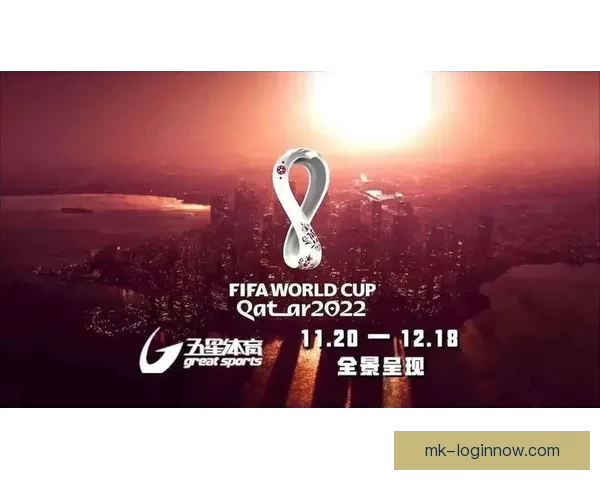 世界杯竞猜赛事直播全程精彩呈现助你精准预测比赛结果